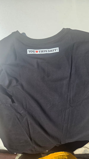 I Love this Shit Tee